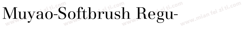 Muyao-Softbrush Regu字体转换